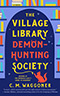 The Village Library Demon-Hunting Society